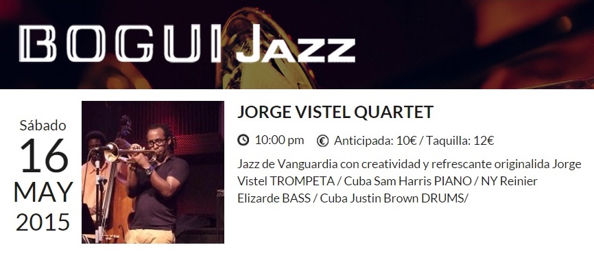 16 de mayo - Jorge Vistel Quartet en el Bogui Jazz de Madrid