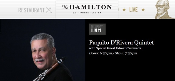 11 de junio - Paquito D'Rivera en The Hamilton de Washington, DC